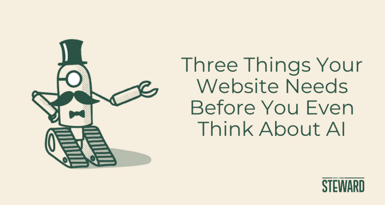 Three Things Your Website Needs Before You Even Think About AI